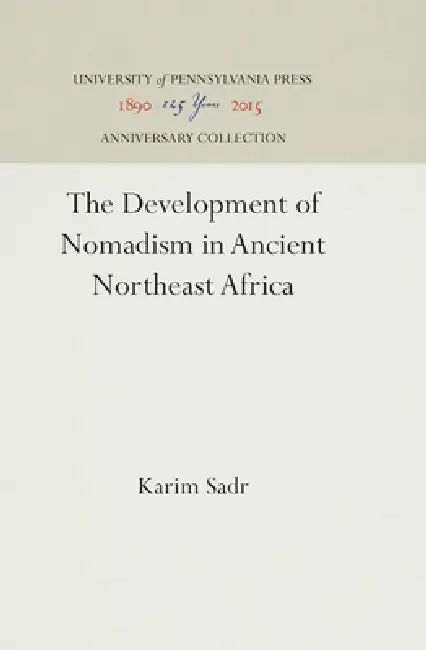 Buy The Development of Nomadism in Ancient Northeast Africa (English, Karim Sadr) Online at Best Price - BookBajar