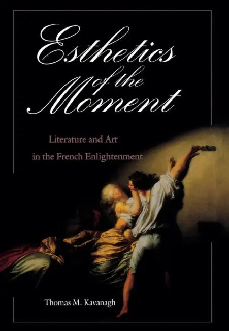 Buy Esthetics of the Moment (English, Thomas M. Kavanagh) Online at Best Price - BookBajar