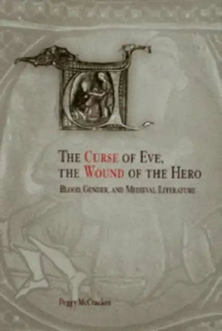 Buy The Curse of Eve, the Wound of the Hero (English, Peggy McCracken) Online at Best Price - BookBajar