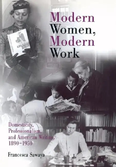 Buy Modern Women, Modern Work (English, Francesca Sawaya) Online at Best Price - BookBajar