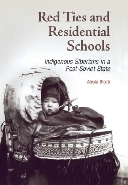 Buy Red Ties and Residential Schools (English, Alexia Bloch) Online at Best Price - BookBajar