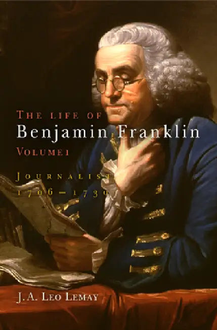 Buy The Life of Benjamin Franklin, Volume 1 (English, J. A. Leo Lemay) Online at Best Price - BookBajar