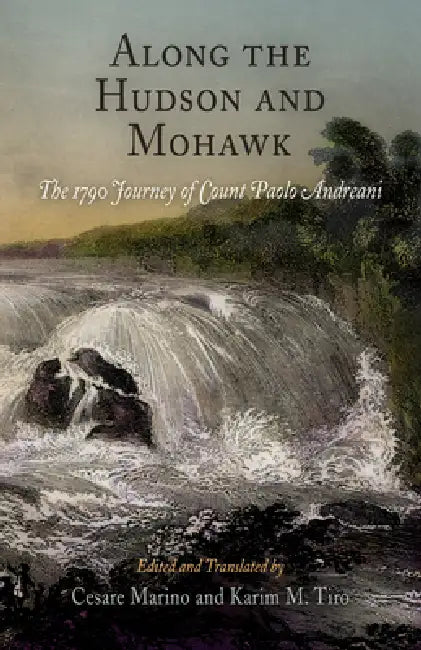 Buy Along the Hudson and Mohawk (English, Cesare Marino | Cesare Marino | Karim M. Tiro) Online at Best Price - BookBajar