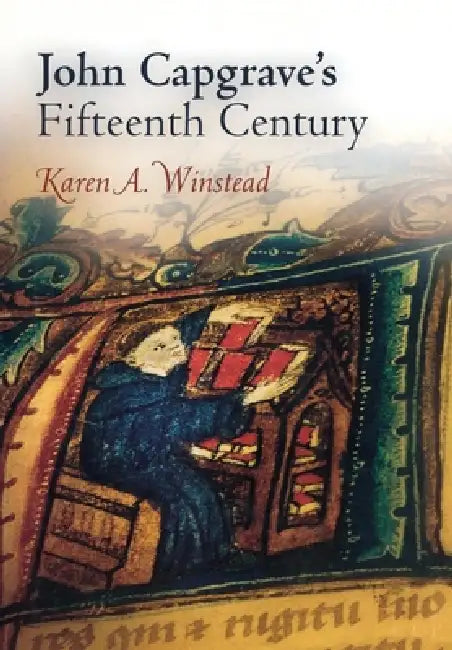 Buy John Capgrave's Fifteenth Century (English, Karen A. Winstead) Online at Best Price - BookBajar
