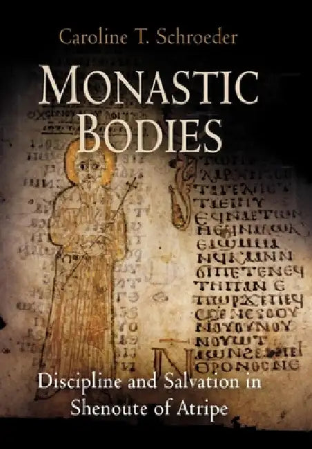 Buy Monastic Bodies (English, Caroline T. Schroeder) Online at Best Price - BookBajar