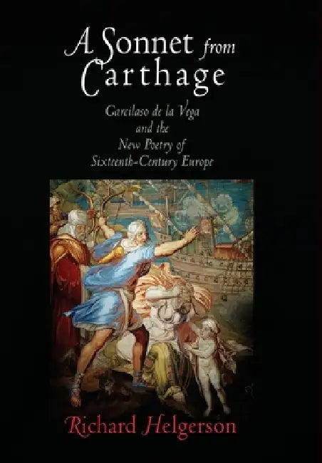 Buy A Sonnet from Carthage (English, Richard Helgerson) Online at Best Price - BookBajar