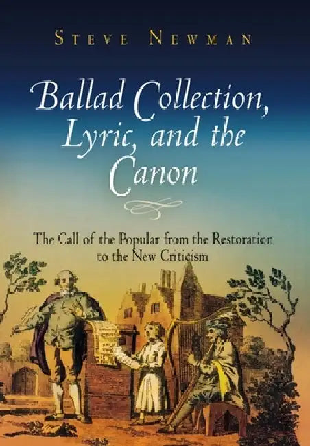 Buy Ballad Collection, Lyric, and the Canon (English, Steve Newman) Online at Best Price - BookBajar
