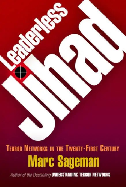 Buy Leaderless Jihad (English, Marc Sageman) Online at Best Price - BookBajar
