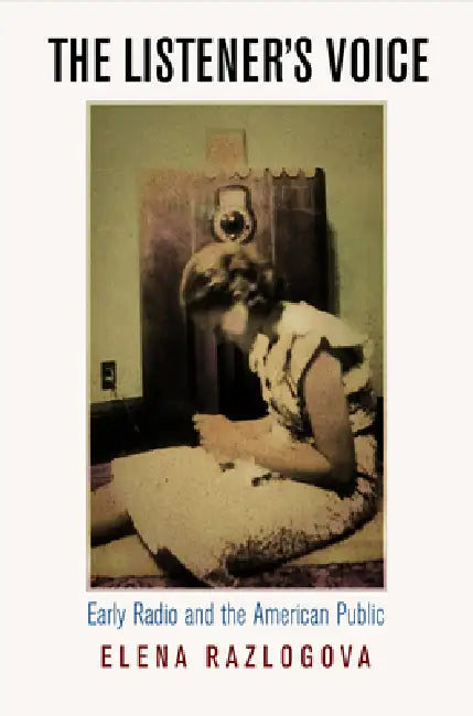 Buy The Listener's Voice (English, Elena Razlogova) Online at Best Price - BookBajar