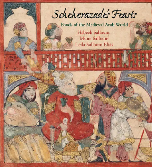 Buy Scheherazade's Feasts (English, Habeeb Salloum | Muna Salloum | Leila Salloum Elias) Online at Best Price - BookBajar