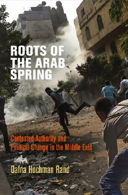 Buy Roots of the Arab Spring (English, Dafna Hochman Rand) Online at Best Price - BookBajar