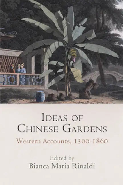 Buy Ideas of Chinese Gardens (English, Bianca Maria Rinaldi) Online at Best Price - BookBajar