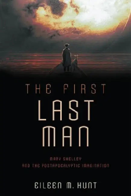 Buy The First Last Man (English, Eileen M. Hunt) Online at Best Price - BookBajar