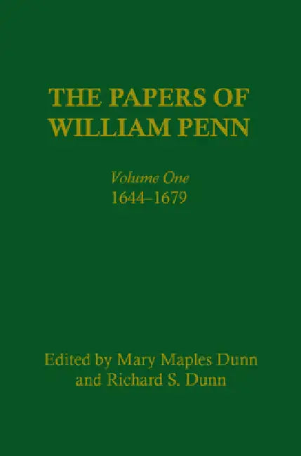 Buy The Papers of William Penn, Volume 1 (English, Mary Maples Dunn | Richard S. Dunn | Richard Alan Ryerson) Online at Best Price - BookBajar