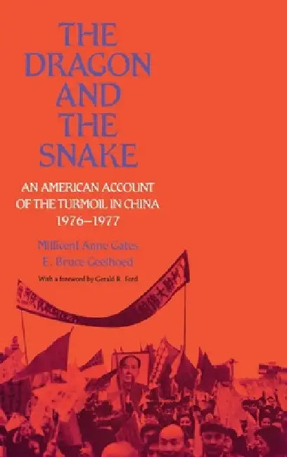 Buy The Dragon and the Snake (English, Millicent Anne Gates | E. Bruce Geelhoed | Gerald R. Ford) Online at Best Price - BookBajar