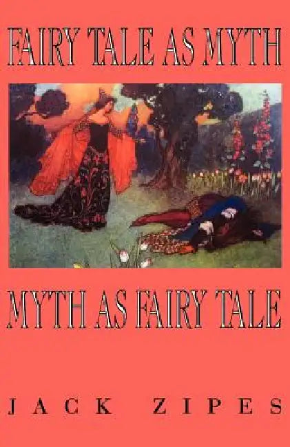Buy Fairy Tale as Myth/Myth as F.T.-Pa (English, Jack Zipes) Online at Best Price - BookBajar