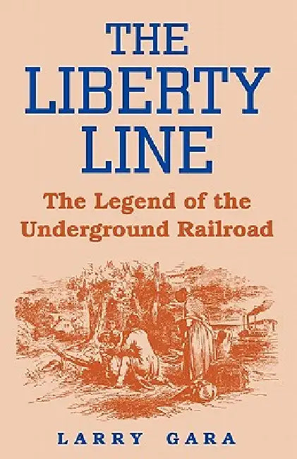 Buy The Liberty Line (English, Larry Gara) Online at Best Price - BookBajar
