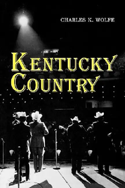 Buy Kentucky Country (English, Charles K. Wolfe) Online at Best Price - BookBajar