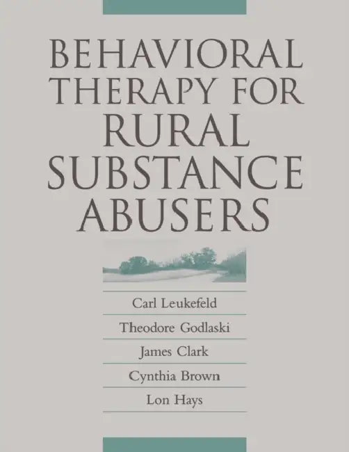 Buy Behavioral Therapy/Rural Sbstnc-Pa (English, Carl Leukefeld | Cynthia Brown | James Clark) Online at Best Price - BookBajar