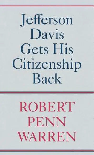 Buy Jefferson Davis Gets His Citizenship Back (English, Robert Penn Warren) Online at Best Price - BookBajar