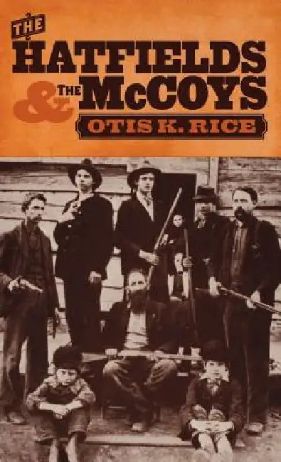 Buy The Hatfields and the McCoys (English, Otis K. Rice) Online at Best Price - BookBajar