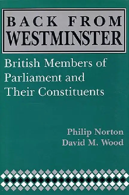 Buy Back from Westminster (English, Phillip Norton | David M. Wood) Online at Best Price - BookBajar
