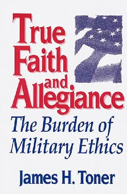 Buy True Faith and Allegiance (English, James H. Toner) Online at Best Price - BookBajar