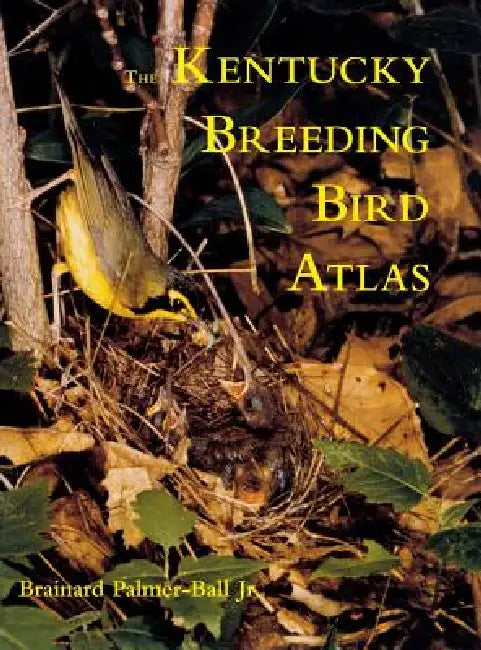 Buy The Kentucky Breeding Bird Atlas (English, Jr. Palmer-Ball Brainard L.) Online at Best Price - BookBajar