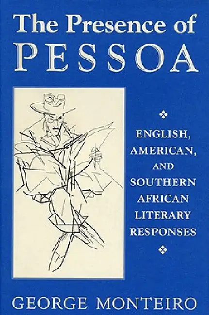 Buy Presence of Pessoa (English, George Monteiro) Online at Best Price - BookBajar