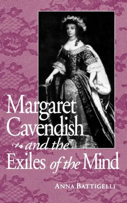 Buy Margaret Cavendish & Exile of Mind (English, Anna Battigelli) Online at Best Price - BookBajar