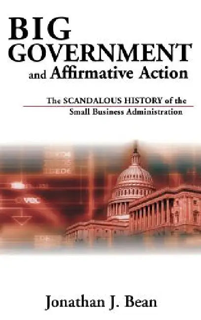 Buy Big Government and Affirmative Action (English, Jonathan Bean) Online at Best Price - BookBajar