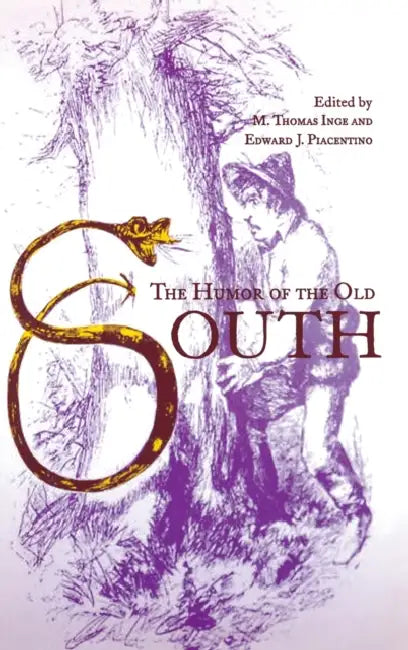 Buy The Humor of the Old South (English, M. Thomas Inge | Edward J. Piacentino) Online at Best Price - BookBajar