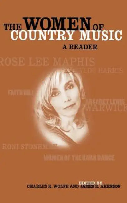 Buy The Women of Country Music (English, Charles K. Wolfe | James E. Akenson) Online at Best Price - BookBajar