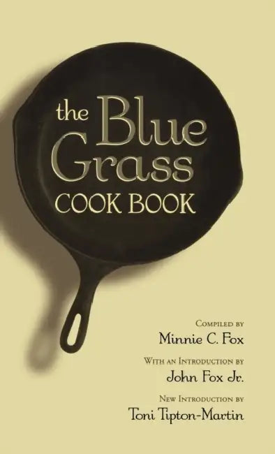 Buy The Blue Grass Cook Book (English, Minnie C. Fox | Jr. Fox John | Toni Tipton-Martin) Online at Best Price - BookBajar