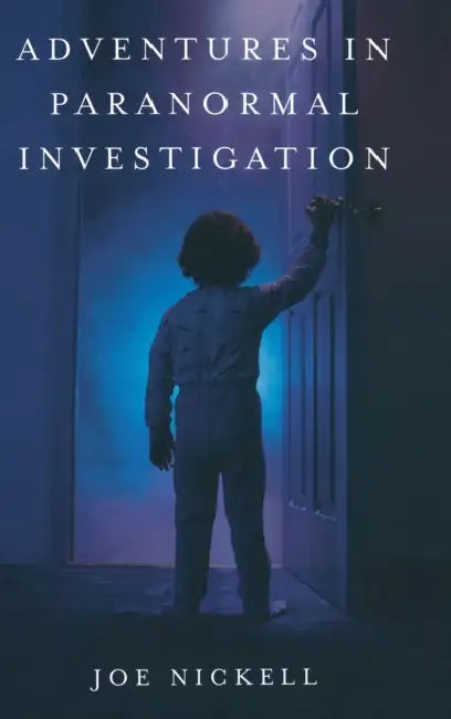 Buy Adventures in Paranormal Investigation (English, Joe Nickell) Online at Best Price - BookBajar