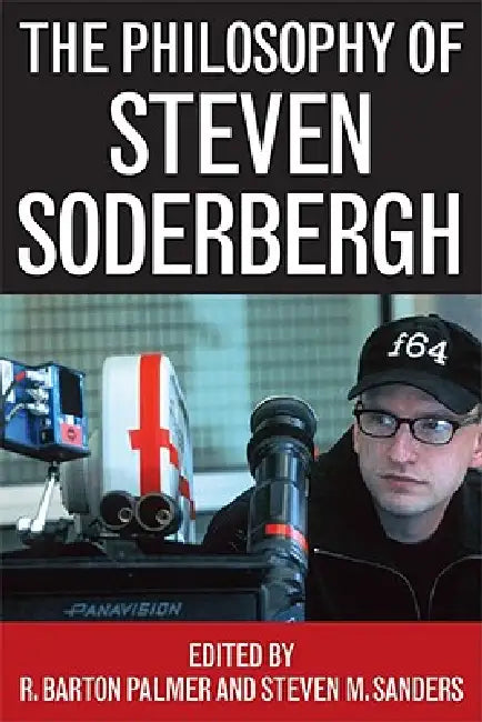 Buy The Philosophy of Steven Soderbergh (English, R. Barton Palmer | Steven Sanders) Online at Best Price - BookBajar