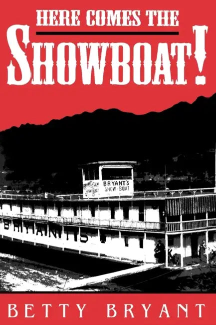Buy Here Comes the Showboat! (English, Betty Bryant) Online at Best Price - BookBajar