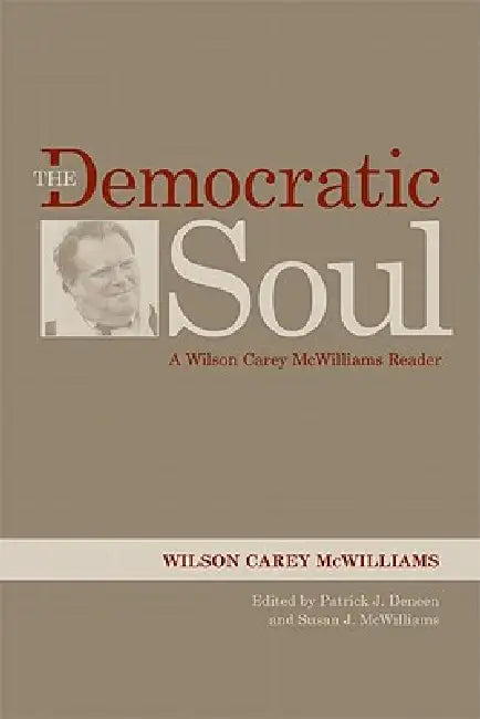 Buy The Democratic Soul (English, Wilson Carey McWilliams | Patrick J. Deneen | Susan J. McWilliams) Online at Best Price - BookBajar