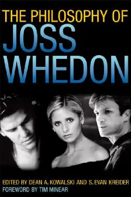 Buy The Philosophy of Joss Whedon (English, Dean A. Kowalski | S. Evan Kreider) Online at Best Price - BookBajar