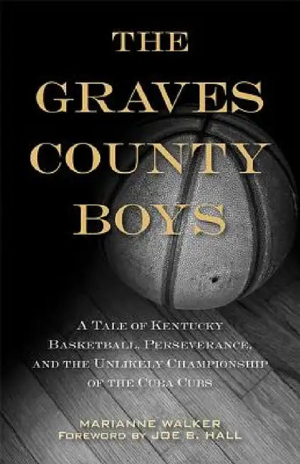 Buy The Graves County Boys (English, Marianne Walker | Joe B. Hall) Online at Best Price - BookBajar