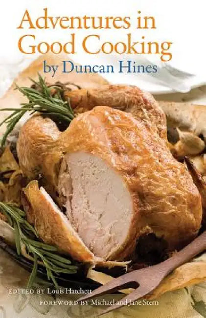 Buy Adventures in Good Cooking (English, Louis Hatchett | Duncan Hines | Michael Stern) Online at Best Price - BookBajar