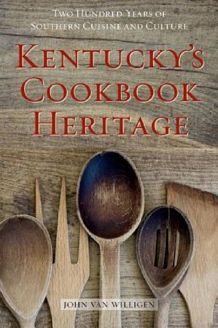 Buy Kentucky's Cookbook Heritage (English, John Van Willigen) Online at Best Price - BookBajar