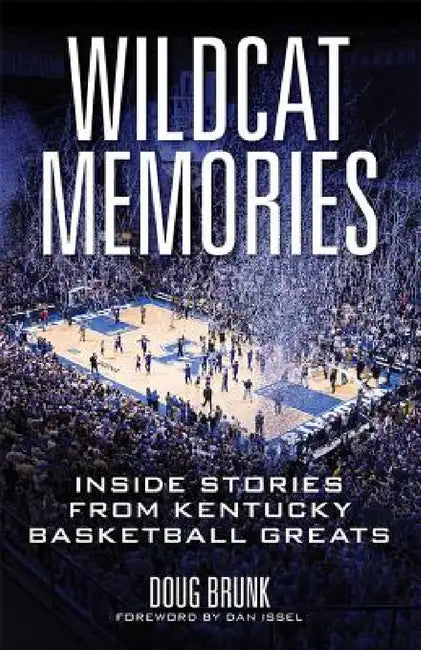 Buy Wildcat Memories (English, Doug Brunk | Dan Issel) Online at Best Price - BookBajar