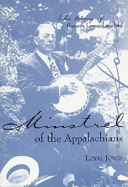 Buy Minstrel of the Appalachians (English, Loyal Jones) Online at Best Price - BookBajar