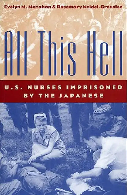 Buy All This Hell (English, Evelyn M. Monahan | Rosemary Neidel-Greenlee) Online at Best Price - BookBajar