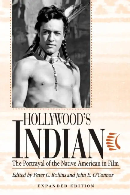 Buy Hollywood's Indian (English, Peter C. Rollins | John E. O'Connor) Online at Best Price - BookBajar