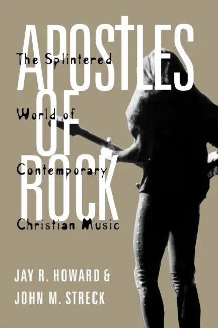 Buy Apostles of Rock (English, Jay R. Howard | John M. Streck) Online at Best Price - BookBajar
