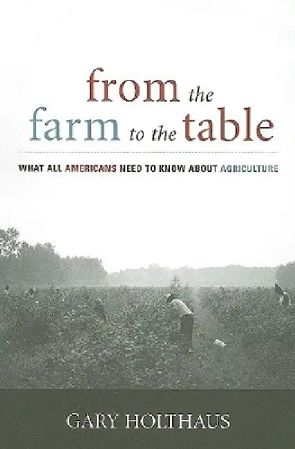 Buy From the Farm to the Table (English, Gary Holthaus) Online at Best Price - BookBajar