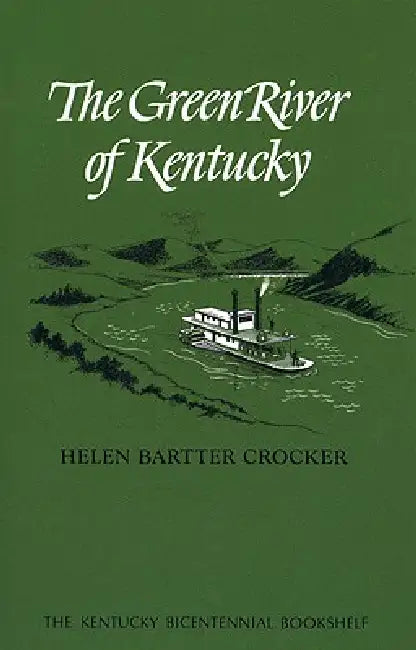 Buy The Green River of Kentucky (English, Helen Bartter Crocker) Online at Best Price - BookBajar