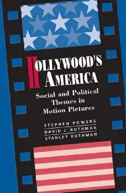 Hollywood's America (English, Stephen P. Powers | David J. Rothman | Stanley Rothman) - Image 1 - BookBajar